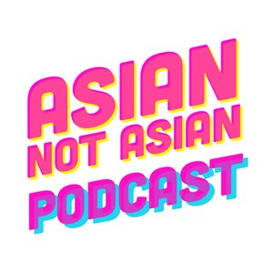 Asian Not Asian 的头像