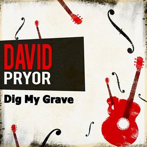 Dig My Grave