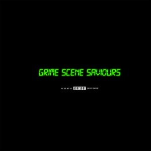 Grime Scene Saviours (feat. D Double E, Frisco, Flirta D, Skepta, Bruza, JME, Jendor, Novelist, Jamakabi & Flowdan) - Single