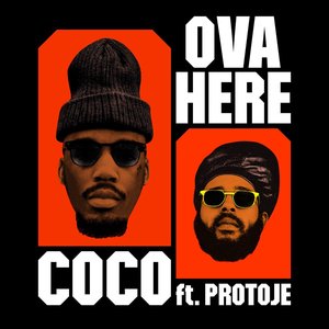 Ova Here (feat. Protoje)