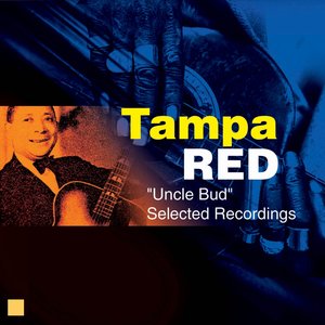 Uncle Bud (Selected Recordings)