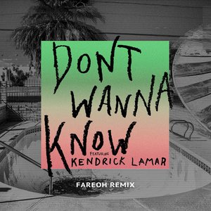 Don't Wanna Know (Fareoh Remix)