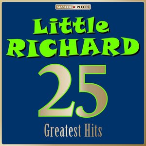 Masterpieces Presents Little Richard: 25 Greatest Hits