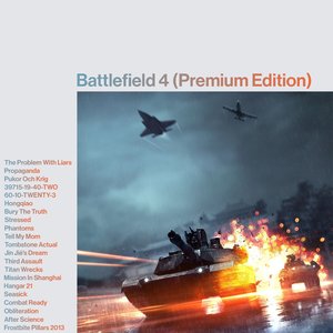 Battlefield 4 (Original Soundtrack) [Premium Edition] - Album by Johan  Skugge & Jukka Rintamäki - Apple Music