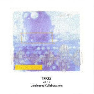 Vol 1.2 Unreleased Collaborations