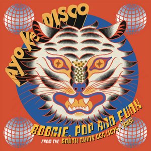 Ayo Ke Disco: Boogie, Pop & Funk From The South China Sea (1974​-​88)