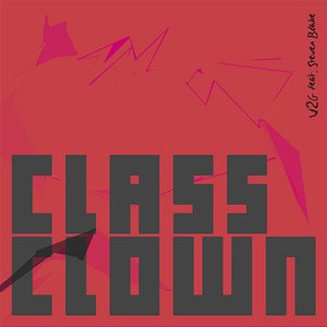 Class Clown (feat. Steven Blake) - Single