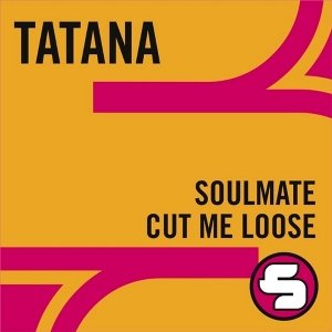 Soulmate / Cut Me Loose