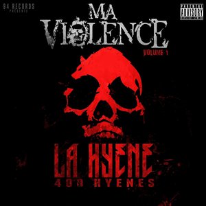 Ma violence, vol. 1 (400 hyènes)