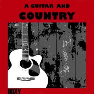 A Guitar and Country (Doxy Collection)