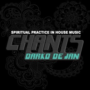 Chants (Spiritual Practice in House Music)