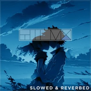 Lean your head on my shoulder (Slowed and Reverbed)