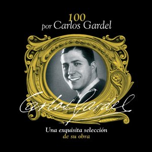 Image for '100 por Carlos Gardel'