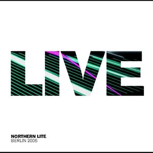Northern Lite - Live aus Berlin 2006