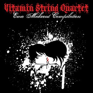 Vitamin String Quartet Emo Makeout Compilation