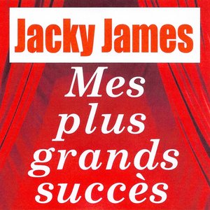 Mes plus grands succès - Jacky James