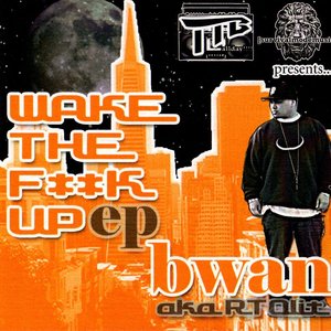 Wake The Fuck Up EP