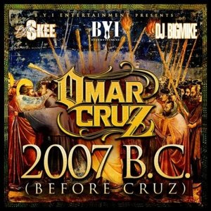 2007 B.C. (Before Cruz)