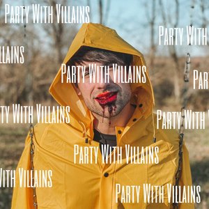 Party With Villains - Single