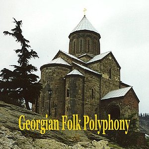 Bild für 'Georgian Folk Polyphony / Choral Polyphonic Songs of Georgia'