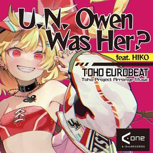 U.N. Owen Was Her? (feat. HIKO) - EP