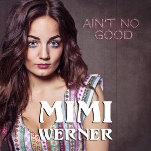 Ain't No Good - Single