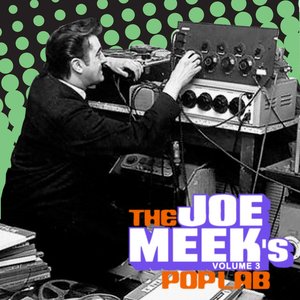 The Joe Meek's Poplab, Vol. 3