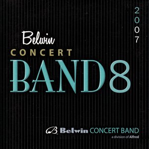 Alfred Presents 2007 Belwin Concert Band 8