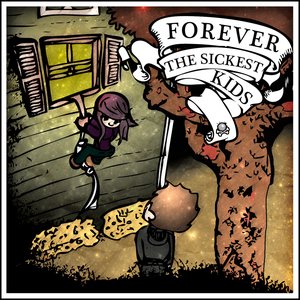 “Forever The Sickest Kids”的封面