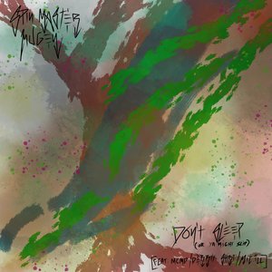Don't Sleep (Or Ya Might Slip) Single