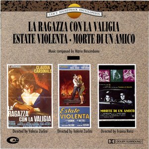 La Ragazza Con La Valigia / Estate Violenta / Morte Di Un Amico