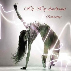 Hip Hop Arabesque (Remastering)