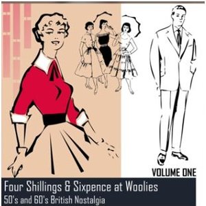 Four Shillings & Sixpence at Woollies: 50's and 60's British Nostalgia, Volume 1