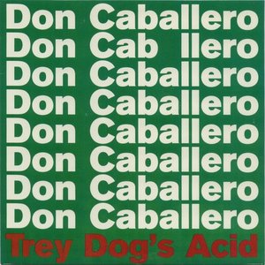 Trey Dog's Acid