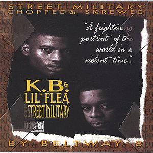 K.B. & Lil' Flea of Street Military Chopped & Skrewed