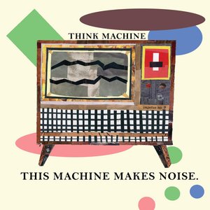 This Machine Makes Noise