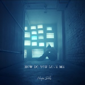 How Do You Love Me - EP