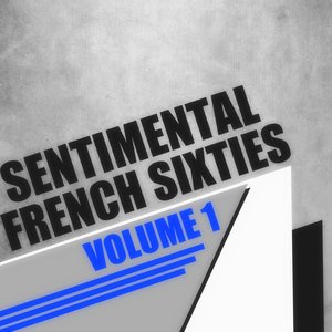 Sentimental French Sixties, Vol. 1