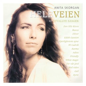 Anita Skorgan - Hele Veien - Zortam Music