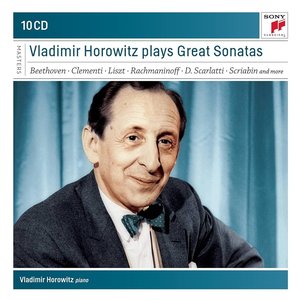 Vladimir Horowitz plays Great Sonatas