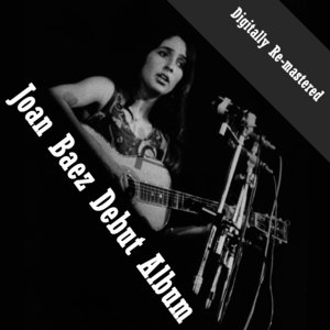 Joan Baez (Digitally Re-mastered)