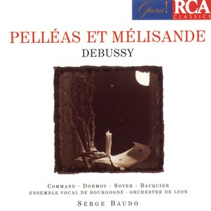 Debussy: Pelleas Et Melisande