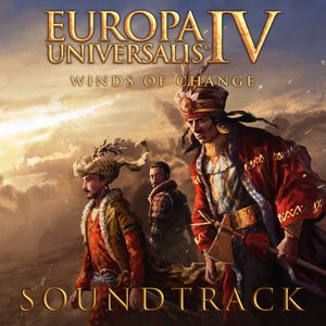 Europa Universalis IV: Winds of Change (Original Game Soundtrack)