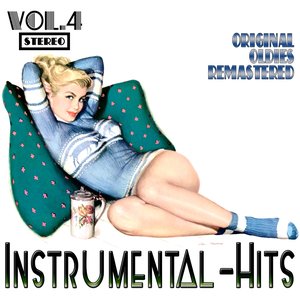 Instrumental Hits, Vol. 4 (Oldies Remastered)