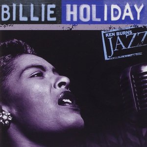 Ken Burns Jazz: The Definitive Billie Holiday