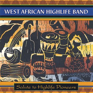 Salute to Highlife Pioneers