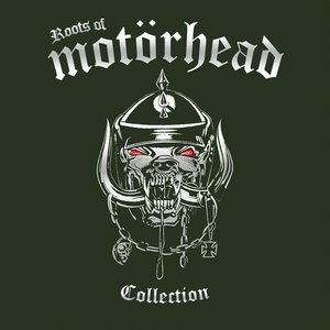 Roots Of Motörhead Collection