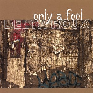 Only A Fool
