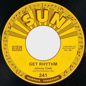 Get Rhythm / I Walk the Line (feat. The Tennessee Two) - Single