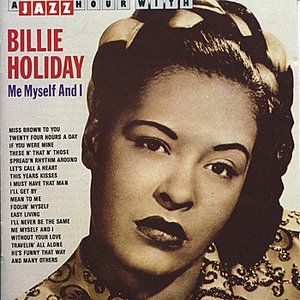 Image for 'A Jazz Hour With Billie Holiday: Me, Myself and I'